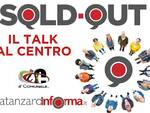 Sold out il talk del centro